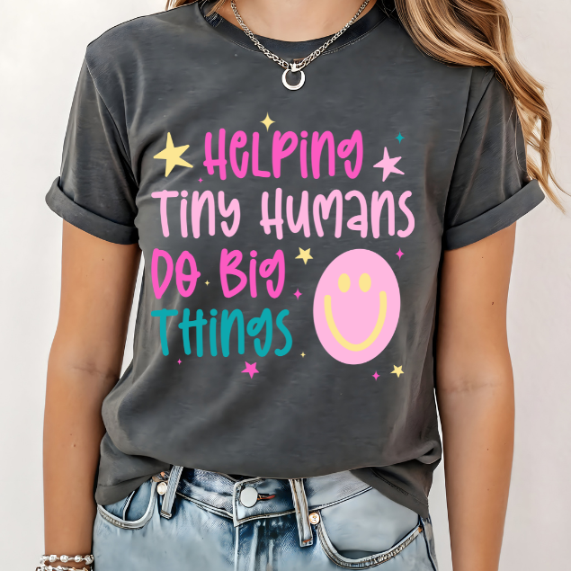 Helping tiny humans do big things Teacher shirt | 100% Cotton Tshirt | teacher Shirt | Stylish Trendy School Apparel nn