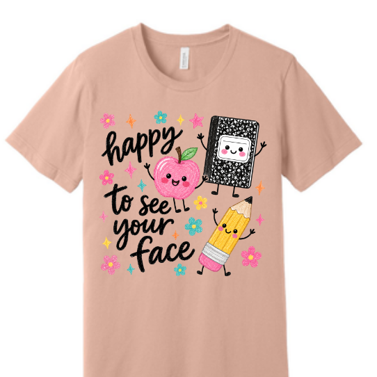 Happy to see your face Teacher shirt | 100% Cotton Tshirt | teacher Shirt | Stylish Trendy Apparel nn