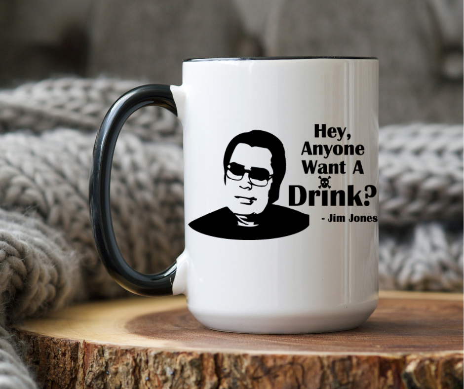 ANYONE WANT A DRINK | FUNNY CULT COFFEE MUG