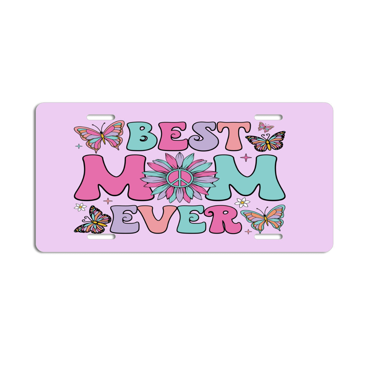 Best Mom Ever Light Purple Aluminum License Plate Car Accessory