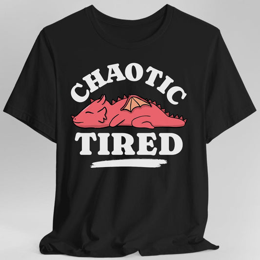 Alineamiento: Caótico Cansado Camiseta