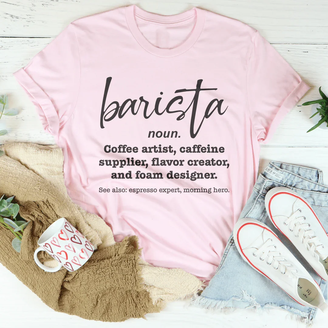 Barista  Coffee Artist Caffeine Supplier Tee