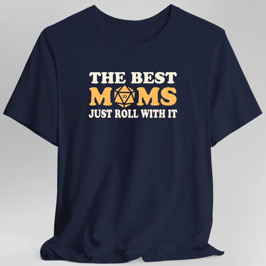 Best Moms Roll With It T-shirt