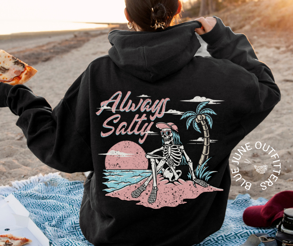 Always Salty | Skeleton Beach Hoodie