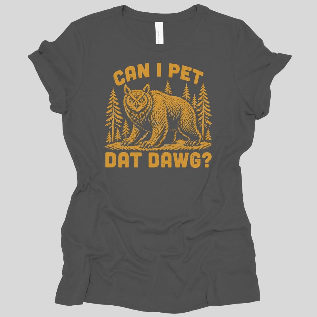 Can I Pet Dat Dawg Owlbear Women's T-shirt