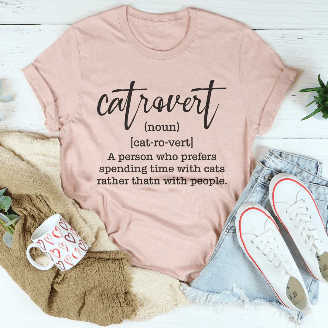 Catrovert A Person Who Prefers Spending Time Tee
