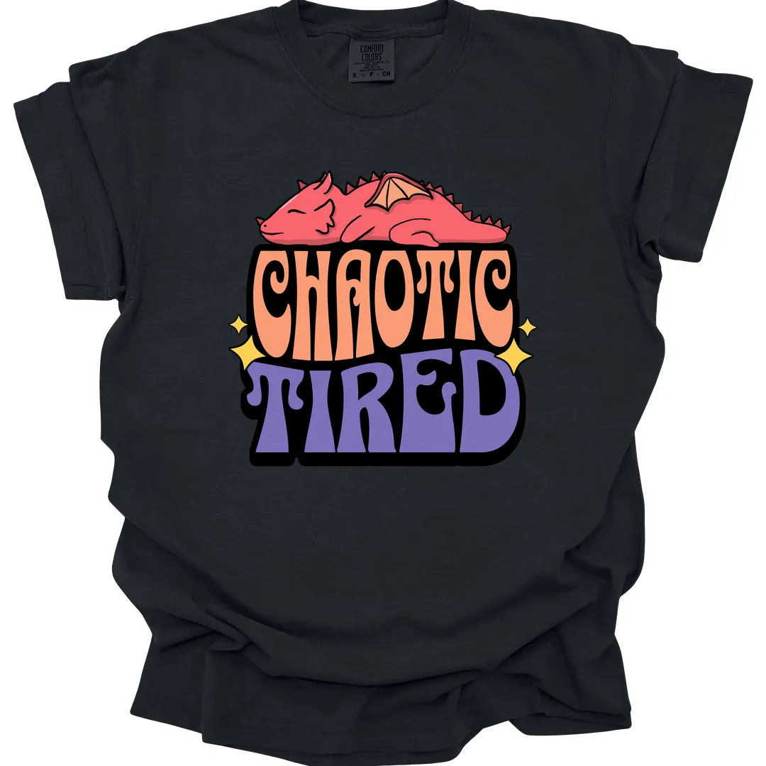 Chaotic Tired Alignment Shirt - Comfort Colors