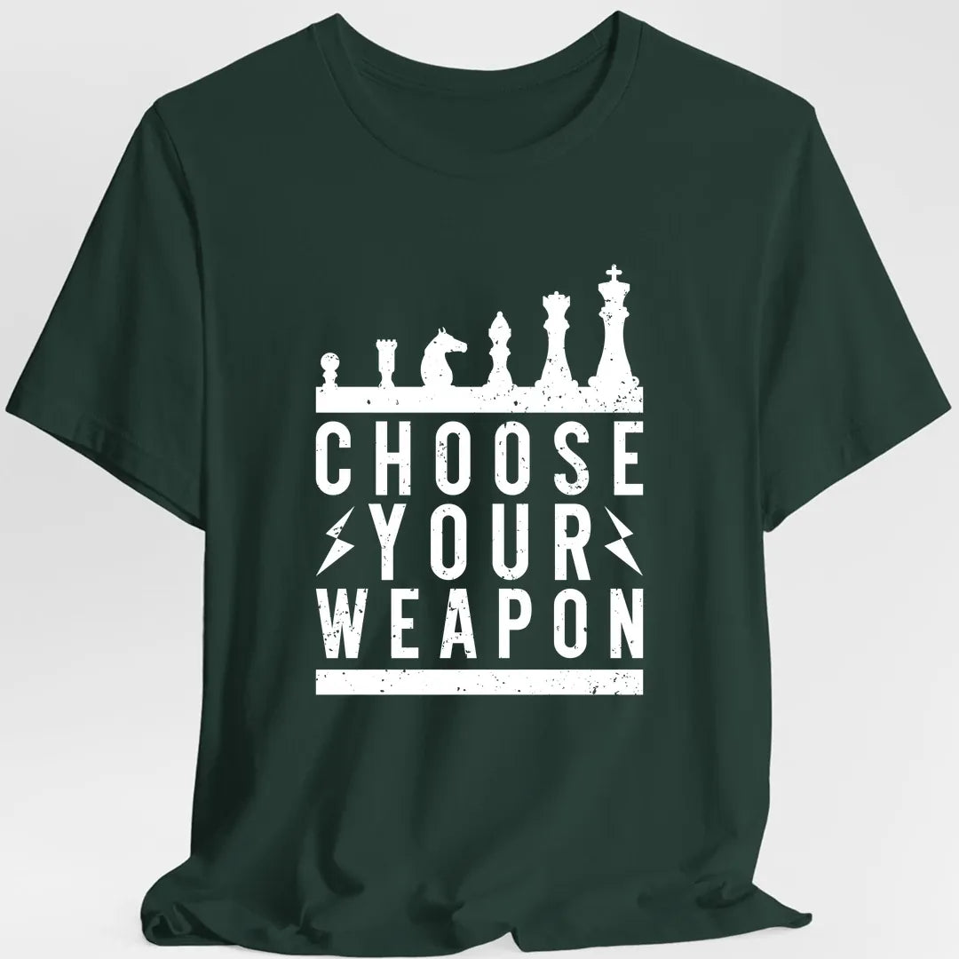 Choose Your Weapon Funny Chess T-Shirt