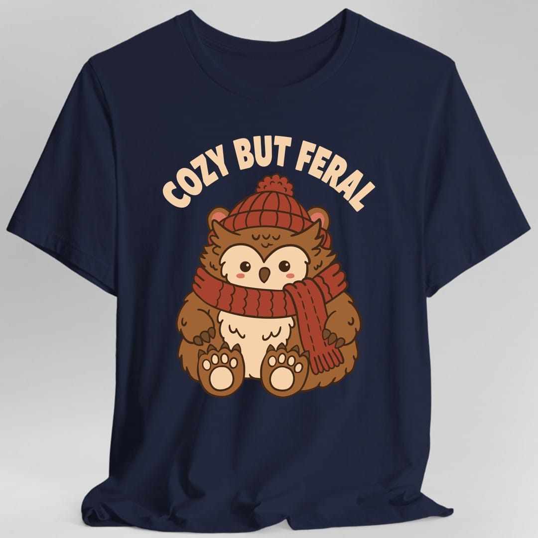 Cozy But Feral T-Shirt