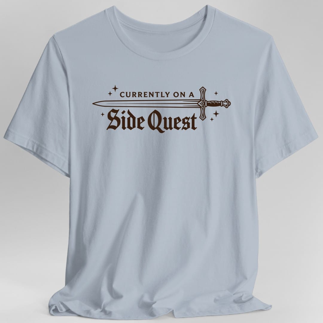 Currently On A Side Quest T-Shirt