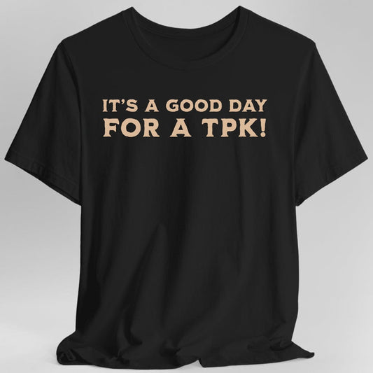 Camiseta de DM de D&D - Es un buen día para un TPK