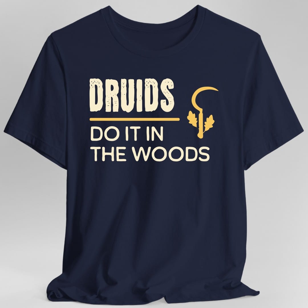Camiseta "Los druidas de D&D lo hacen en el bosque"