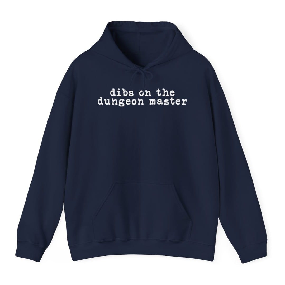 Dibs On The Dungeon Master Hoodie