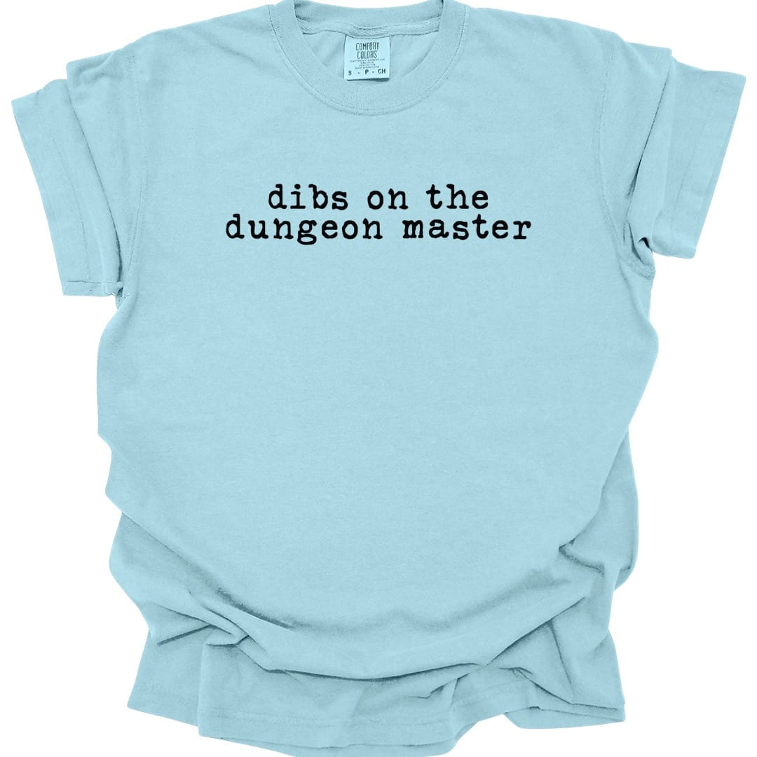 Dibs On The Dungeon Master T-Shirt - Comfort Colors