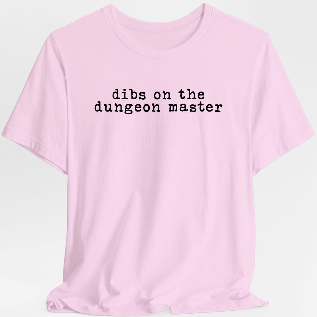 Dibs On The Dungeon Master T-Shirt
