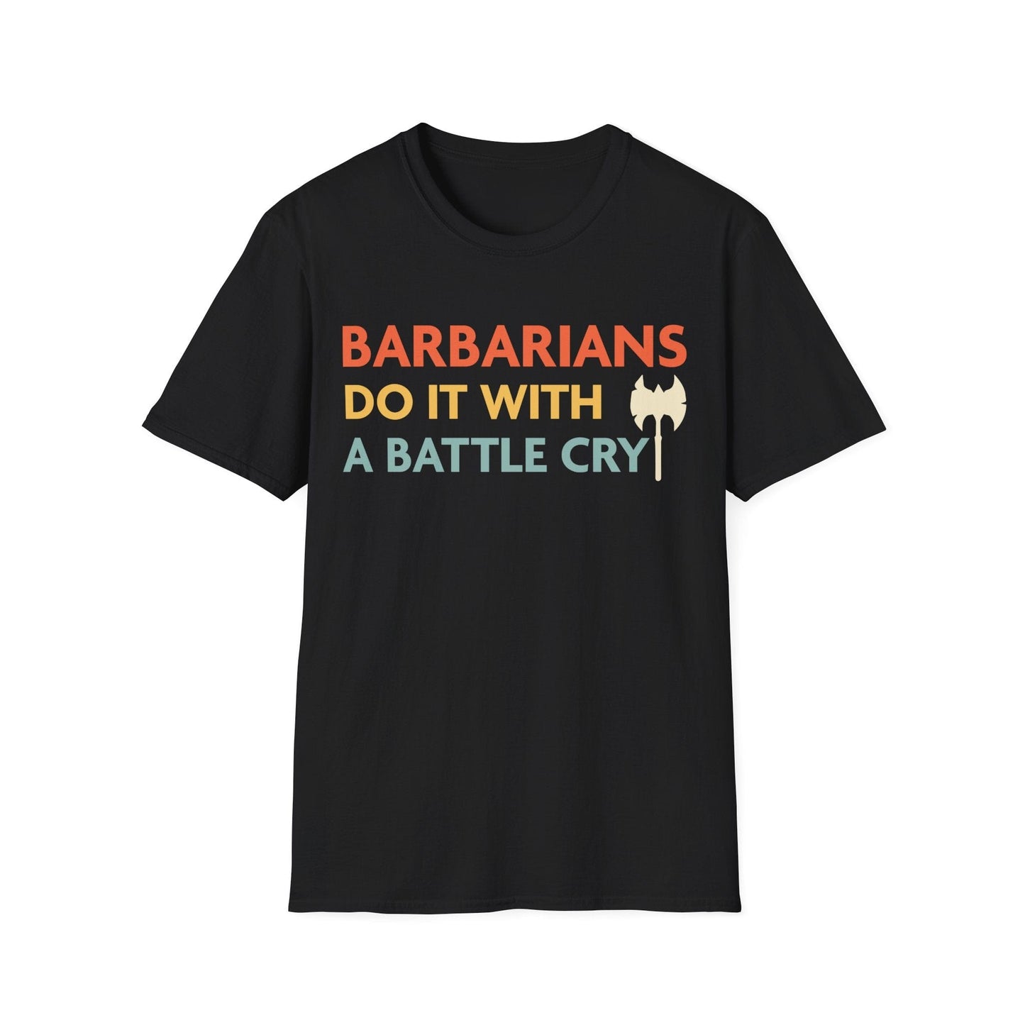 Camiseta "Los bárbaros de D&D lo hacen con un grito de batalla"