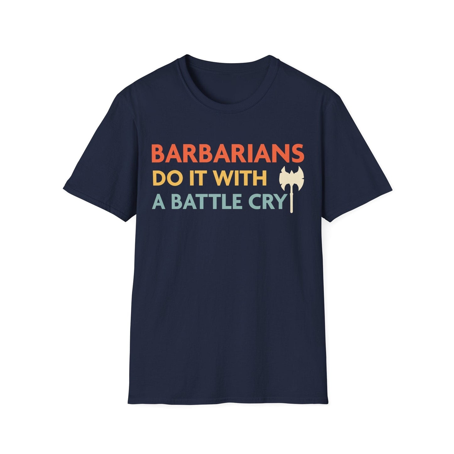 Camiseta "Los bárbaros de D&D lo hacen con un grito de batalla"