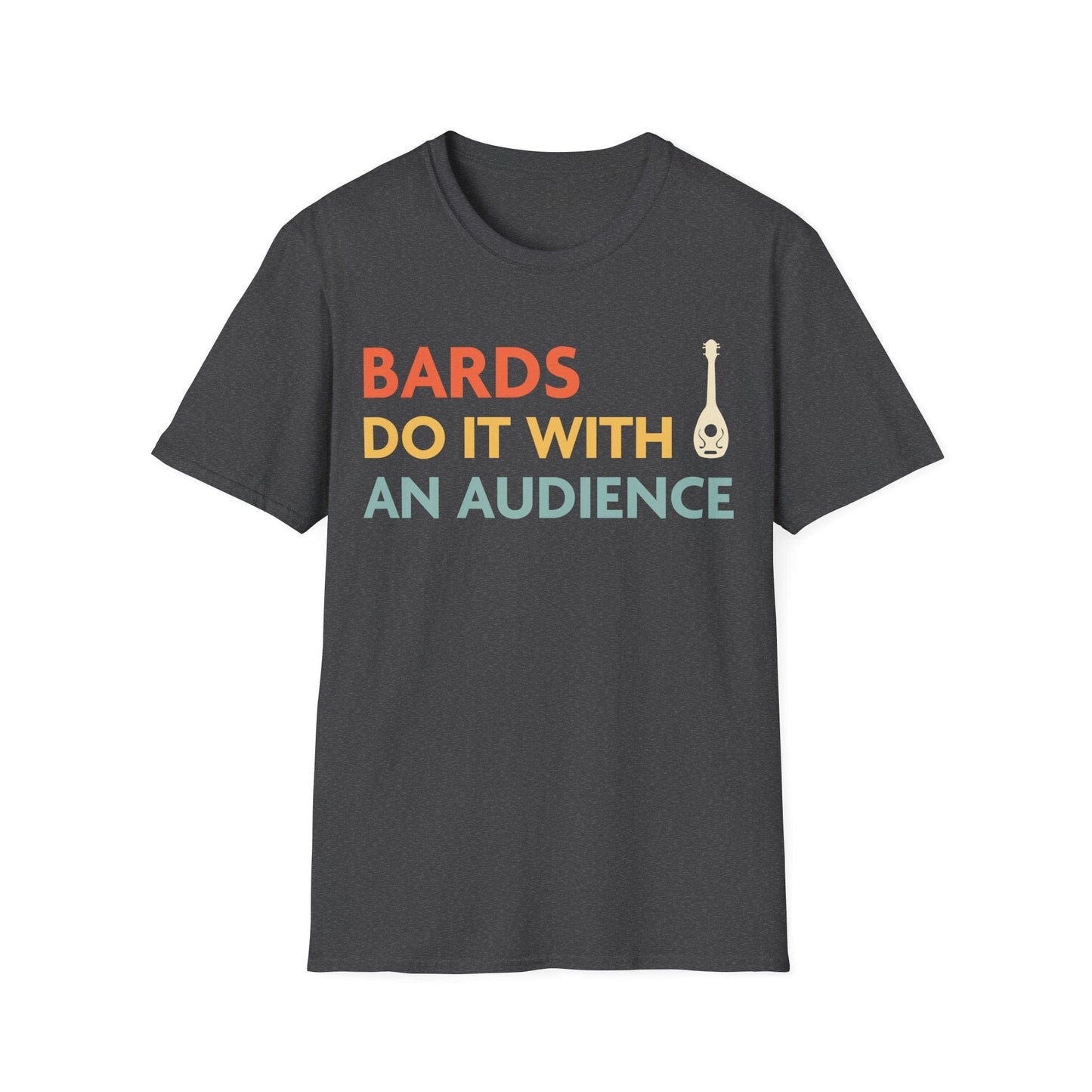 Camiseta "Los Bardos de DnD Lo Hacen Con Audiencia"