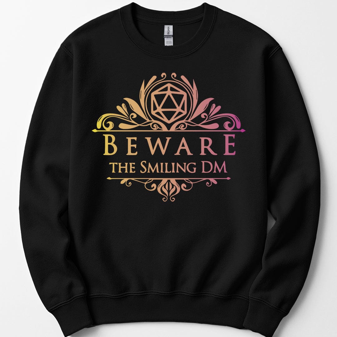 D&D Beware the Smiling DM Sweatshirt
