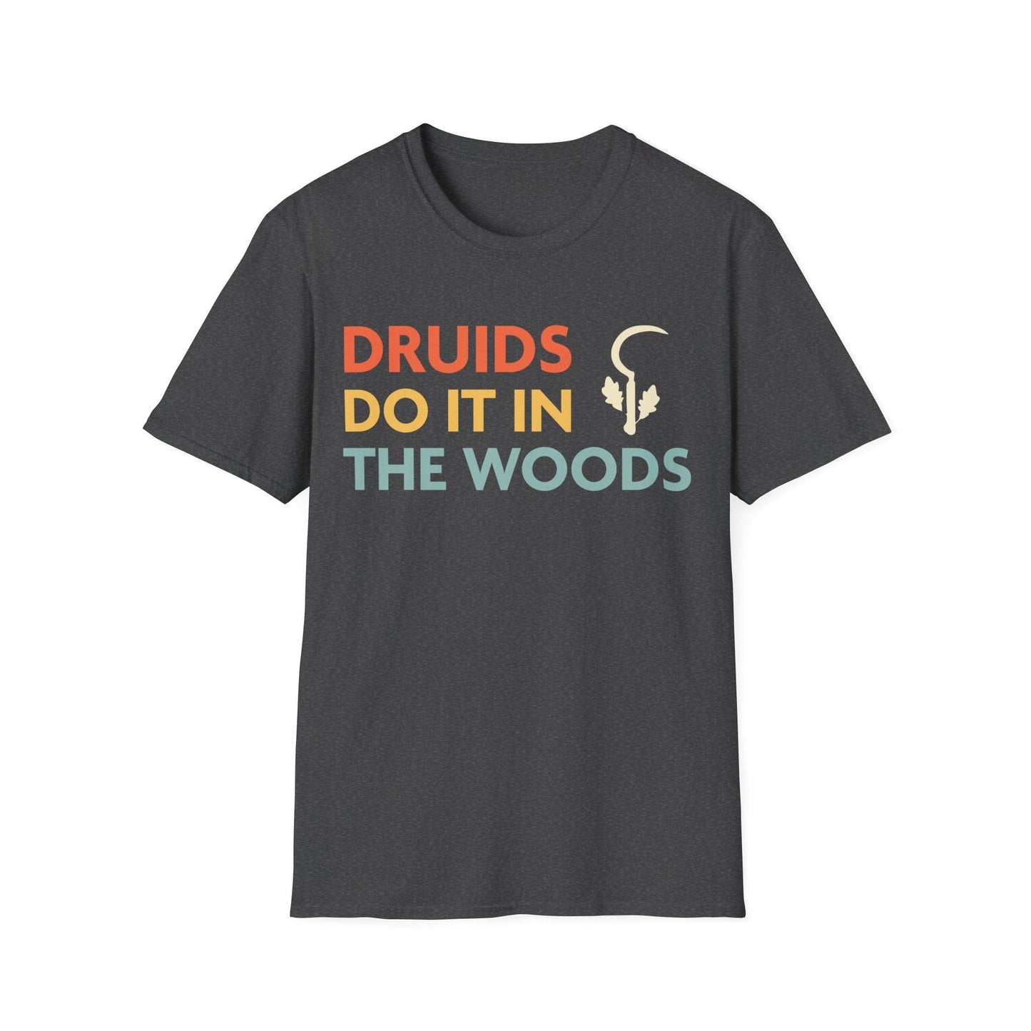 Camiseta "Los druidas de D&D lo hacen en el bosque"