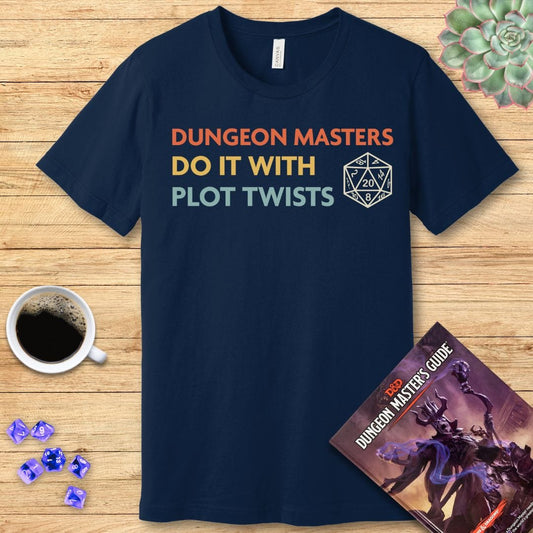Camiseta "Dungeon Masters de DnD lo hacen con giros inesperados"