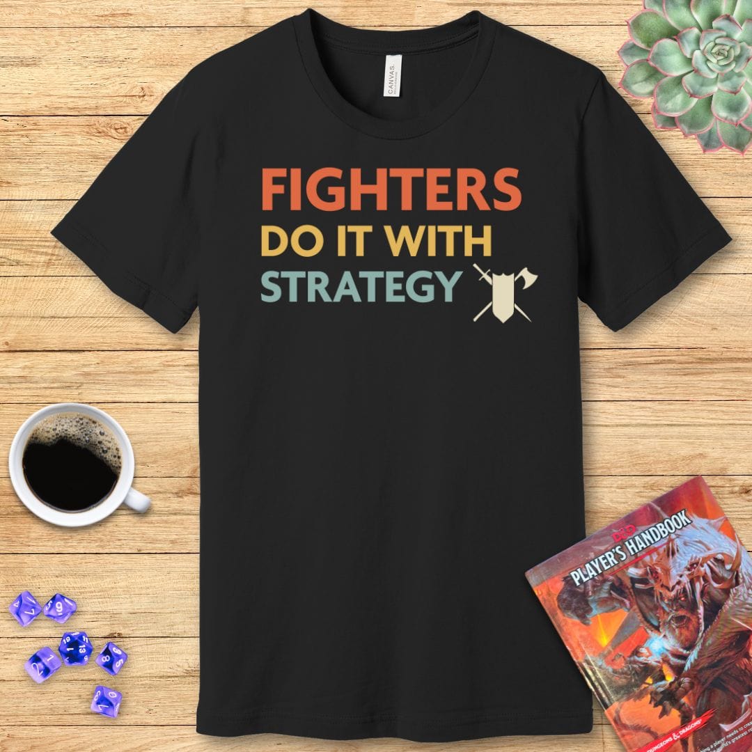 Camiseta de "Los luchadores de DnD lo hacen con estrategia"