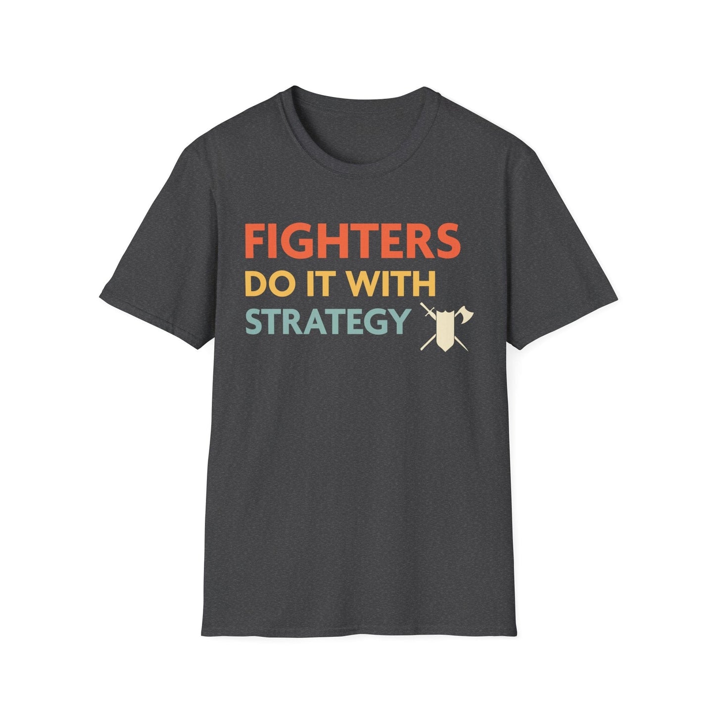 Camiseta de "Los luchadores de DnD lo hacen con estrategia"
