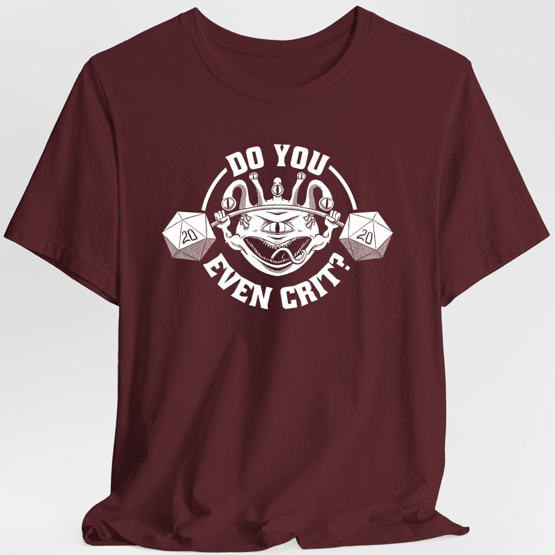 Do You Even Crit D&D T-Shirt