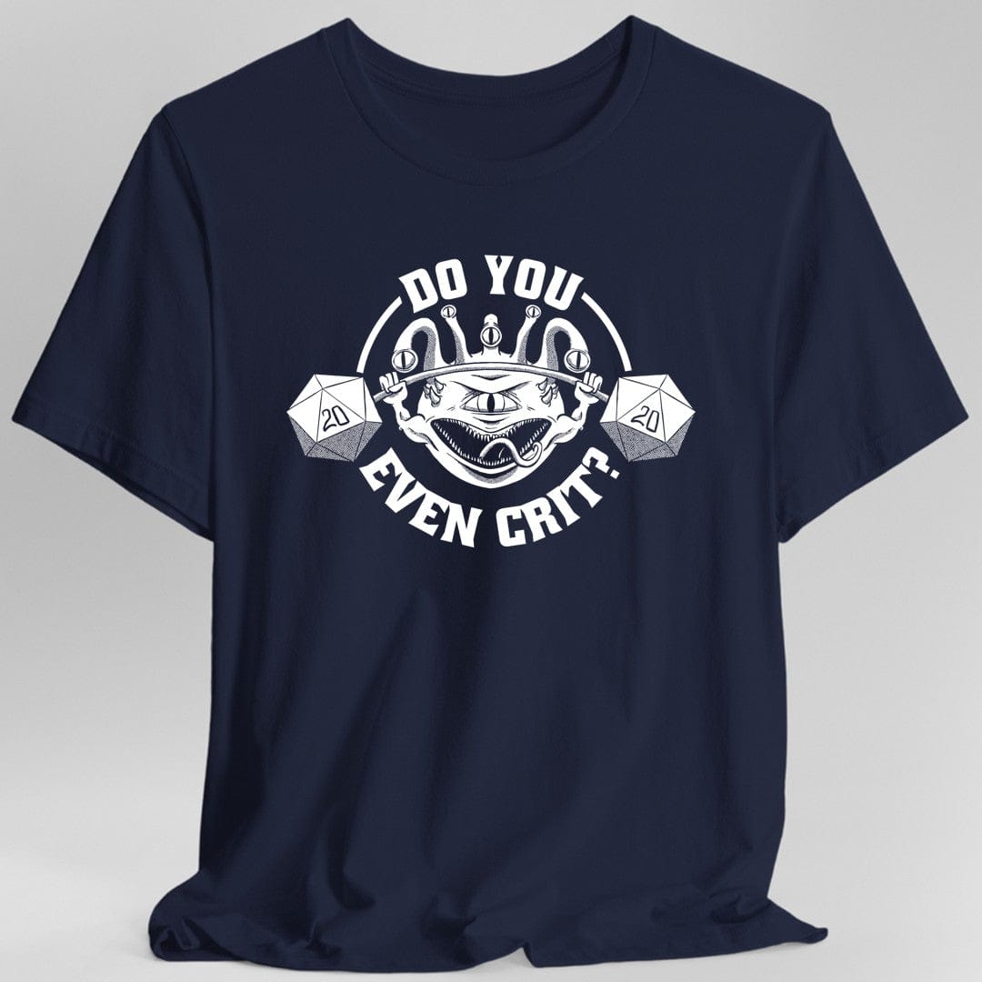Do You Even Crit D&D T-Shirt