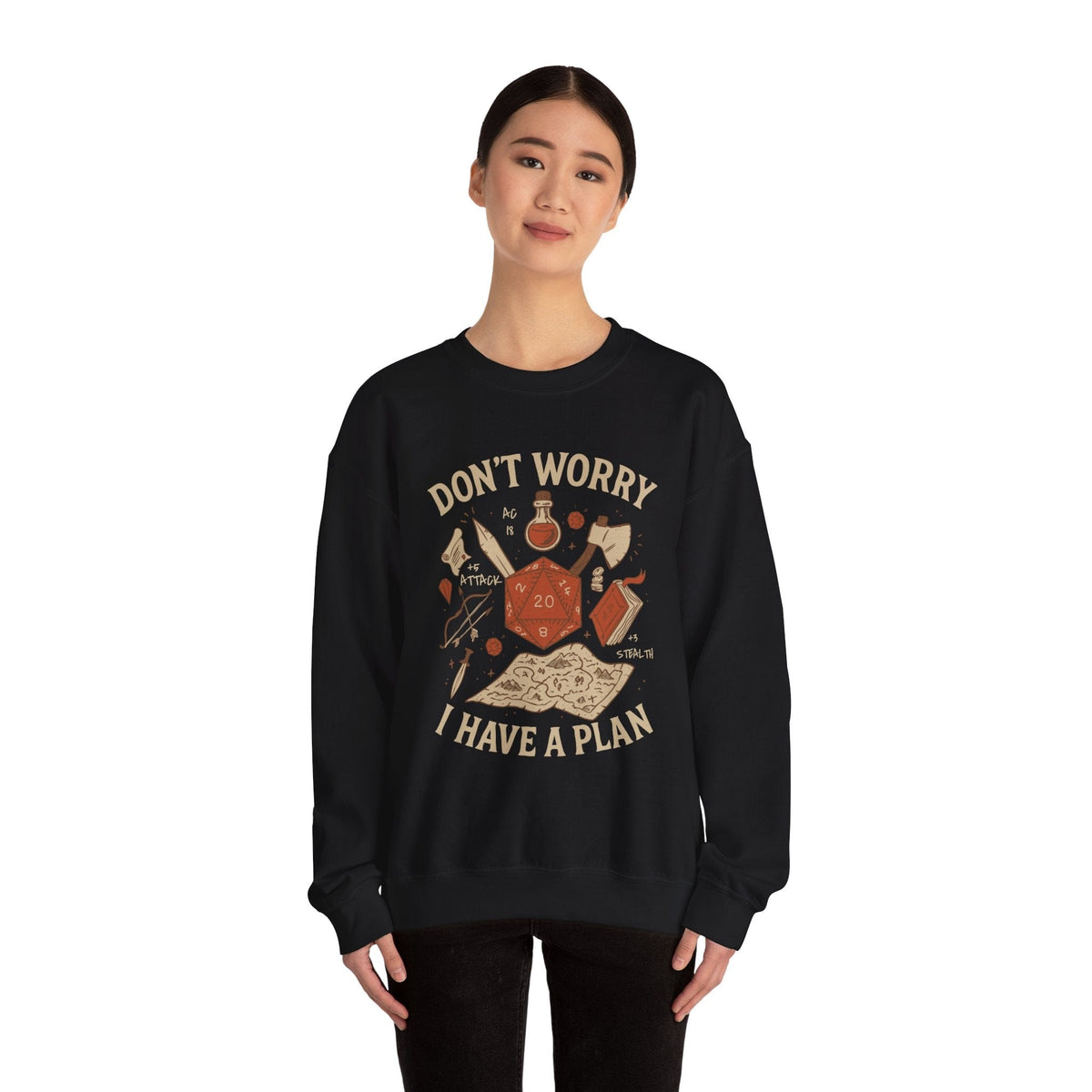 Don't Worry I have a Plan D&D Sweatshirt