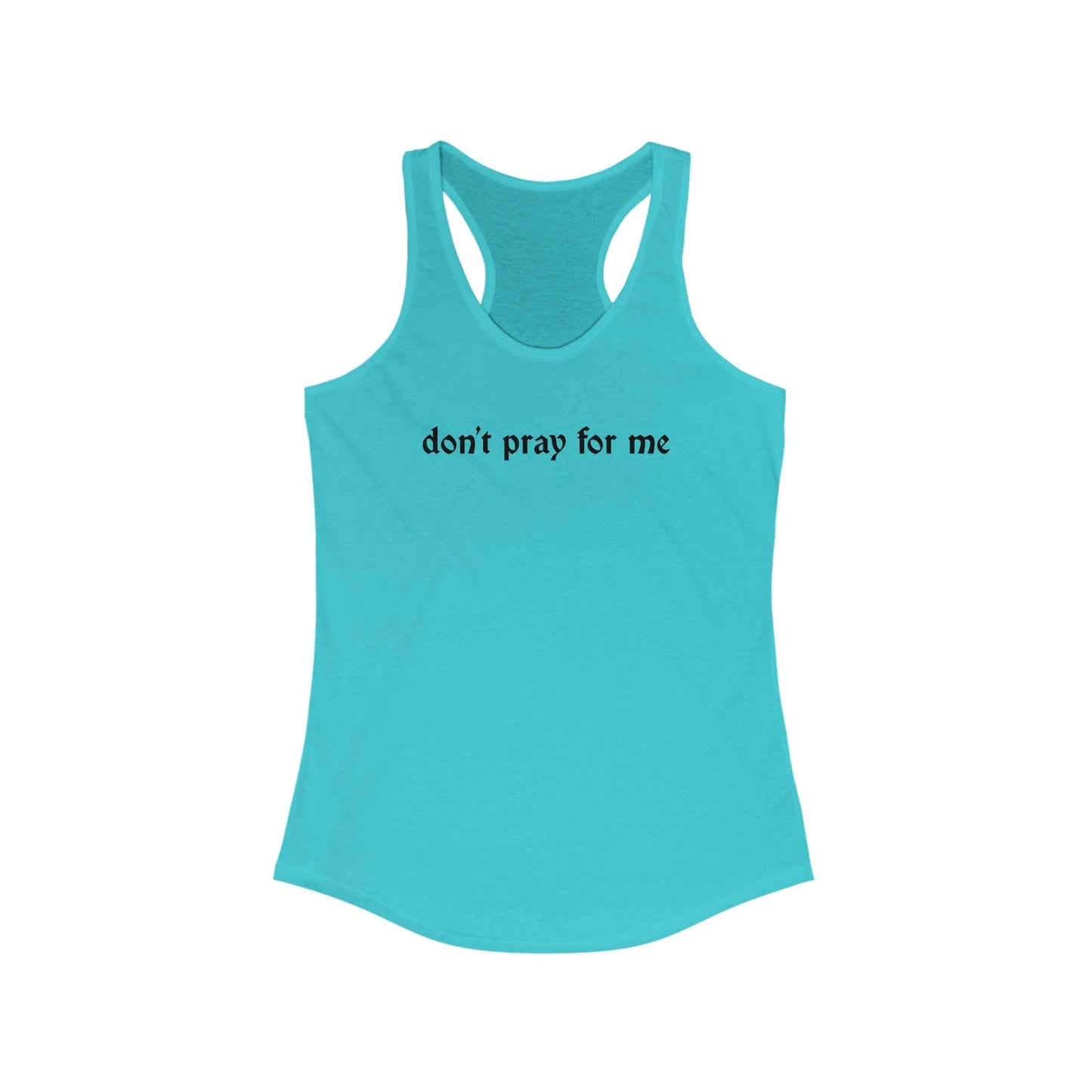 Camiseta sin mangas espalda nadadora "No reces por mí" para mujer