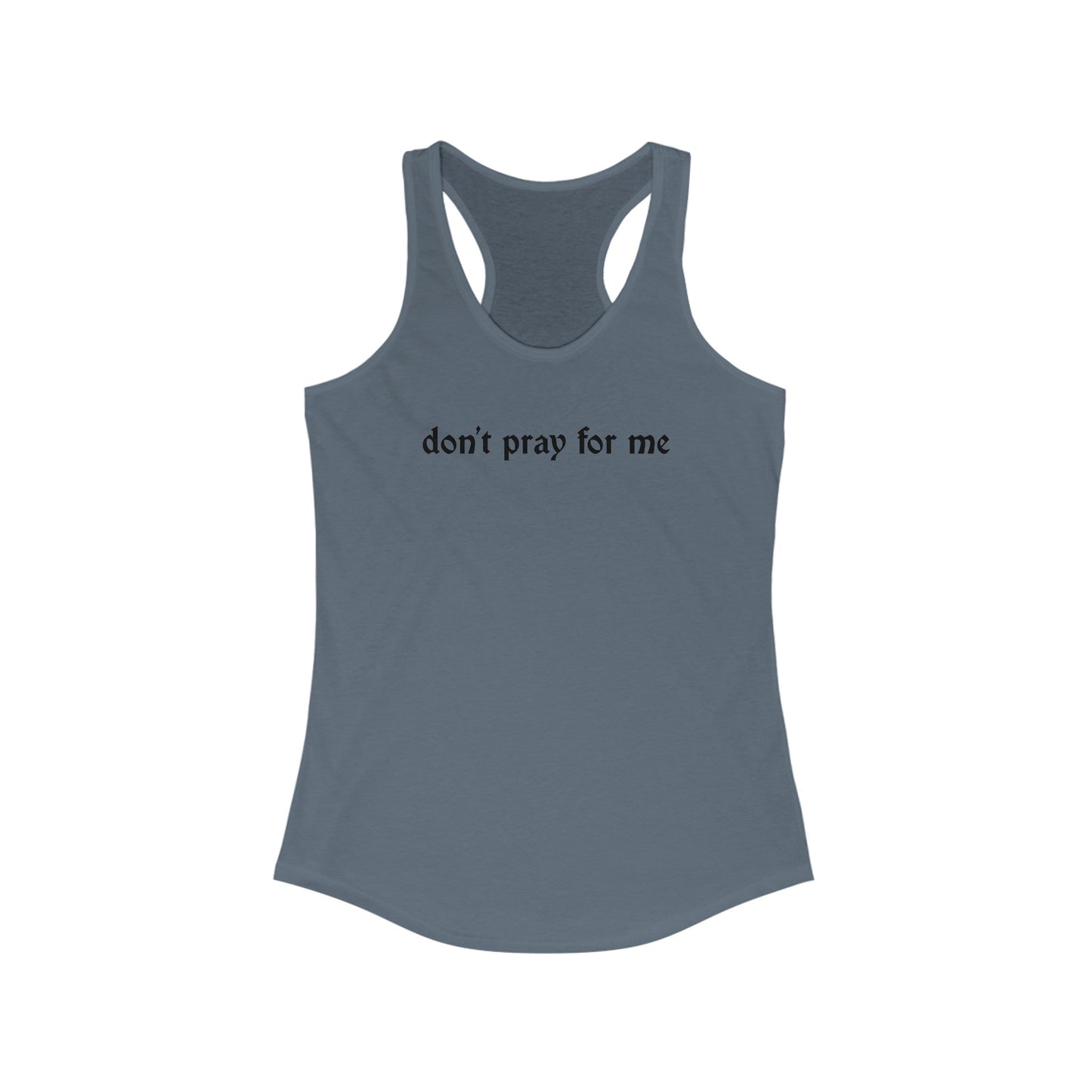Camiseta sin mangas espalda nadadora "No reces por mí" para mujer