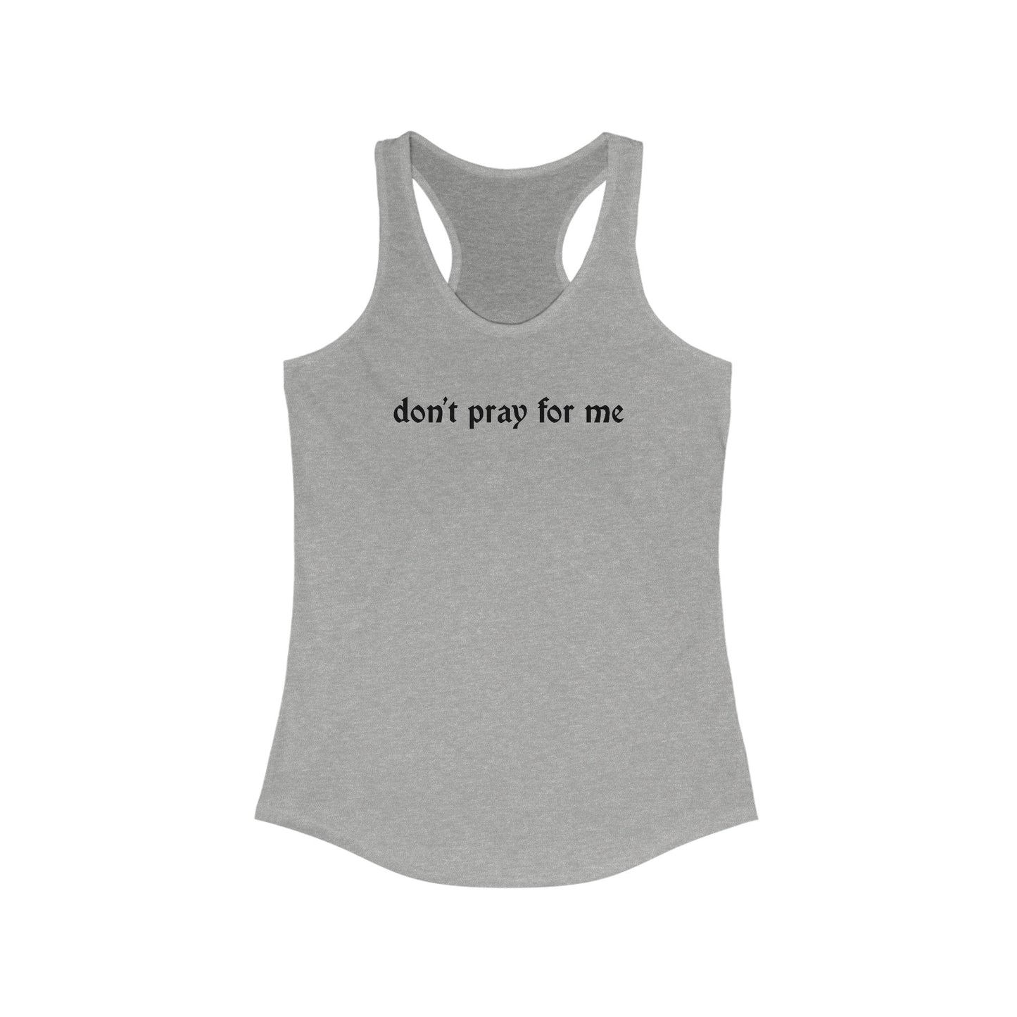 Camiseta sin mangas espalda nadadora "No reces por mí" para mujer