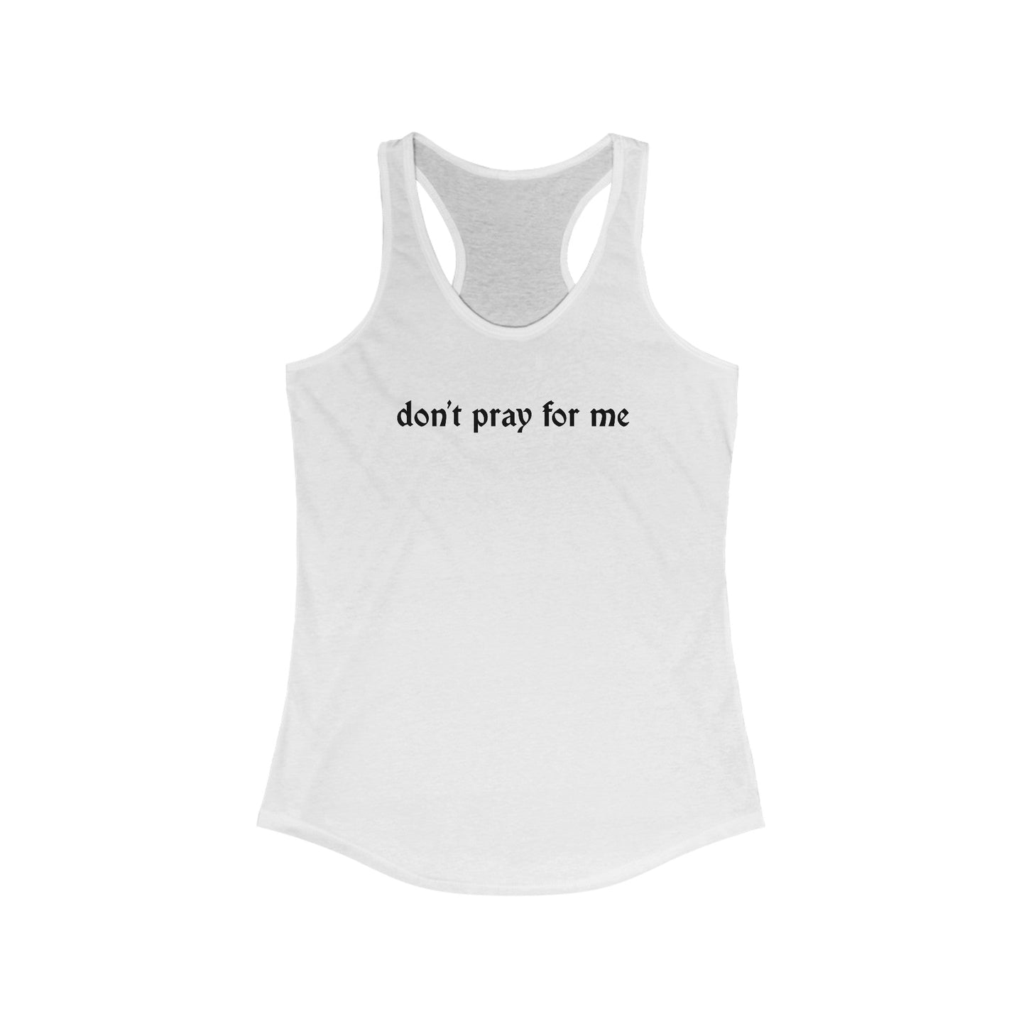 Camiseta sin mangas espalda nadadora "No reces por mí" para mujer