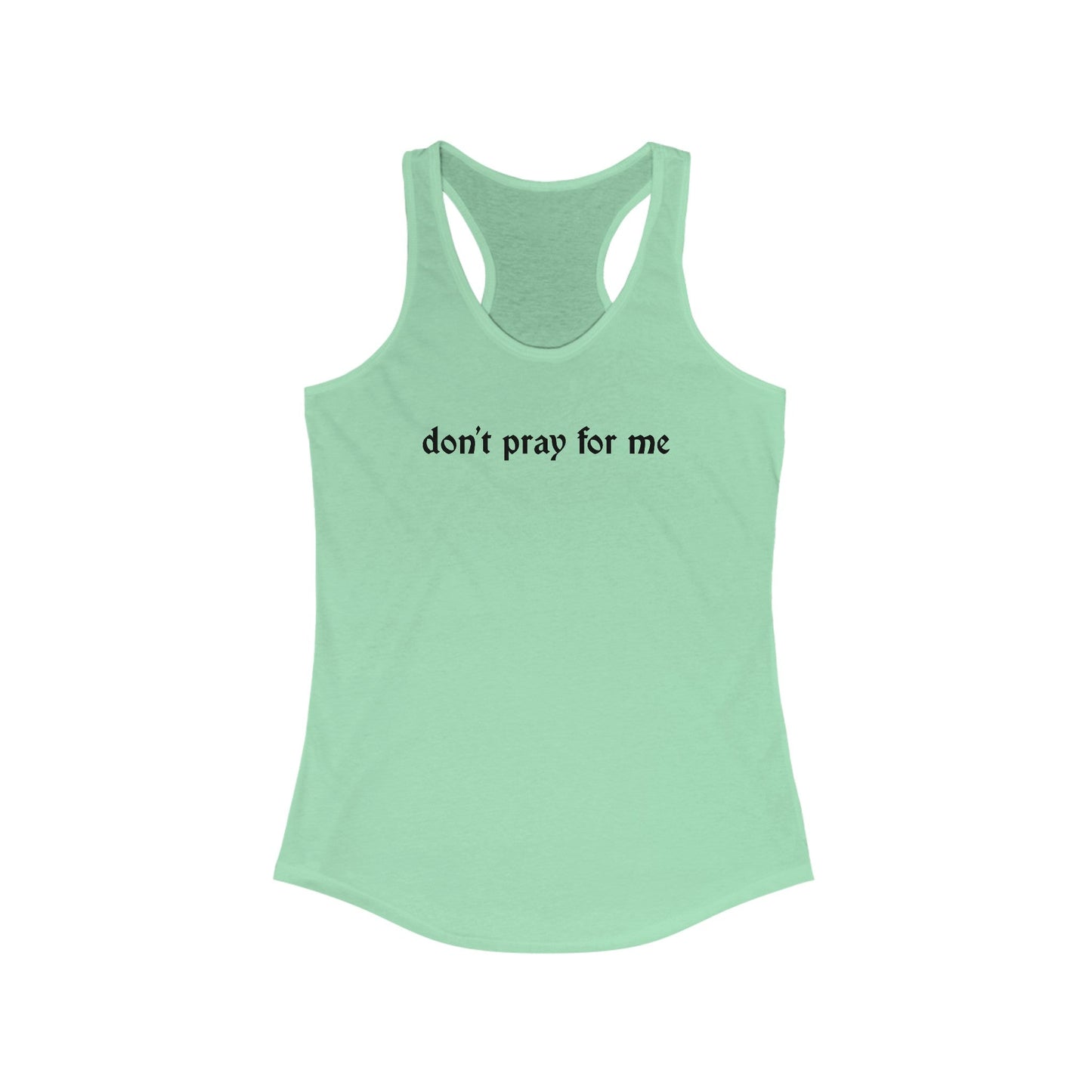 Camiseta sin mangas espalda nadadora "No reces por mí" para mujer