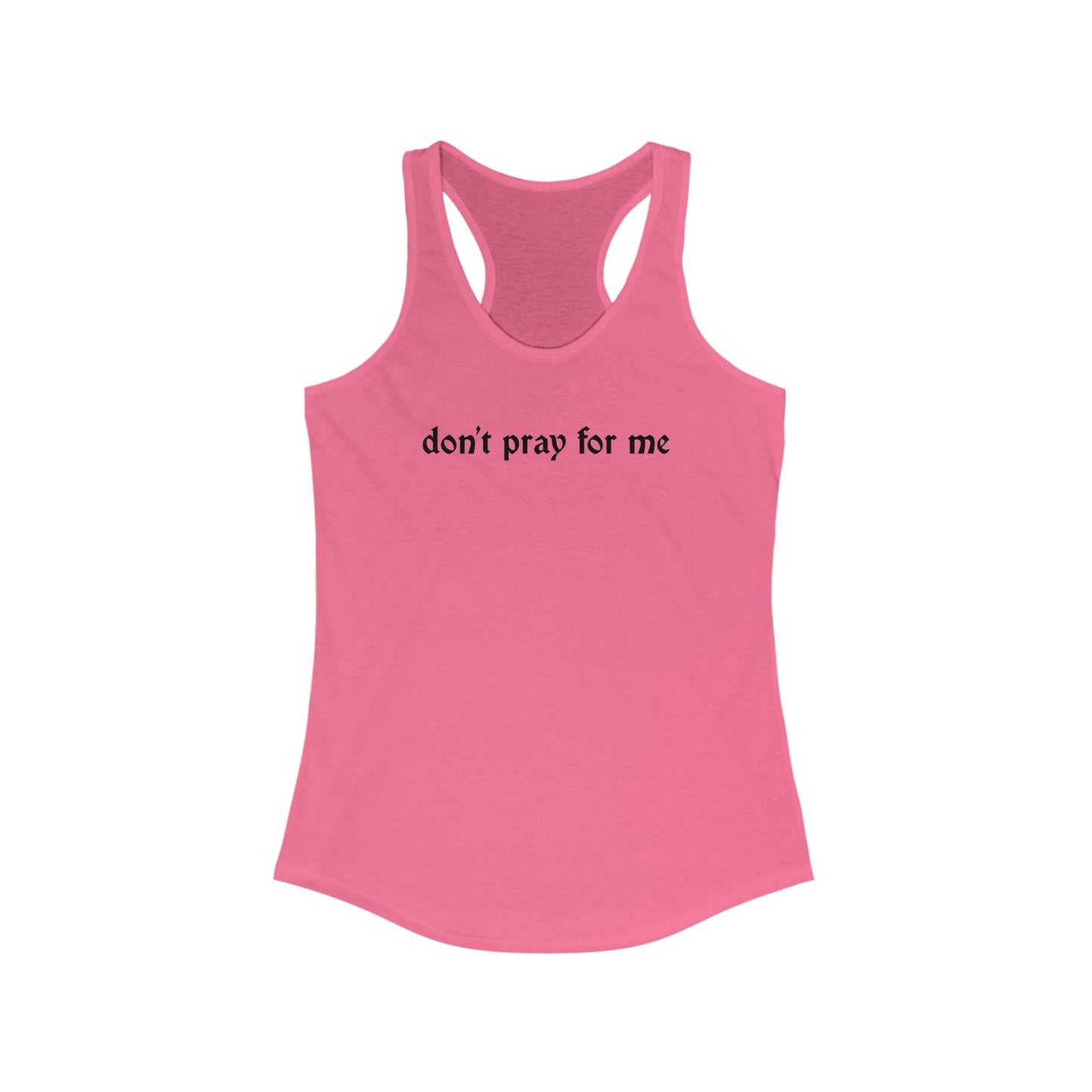Camiseta sin mangas espalda nadadora "No reces por mí" para mujer