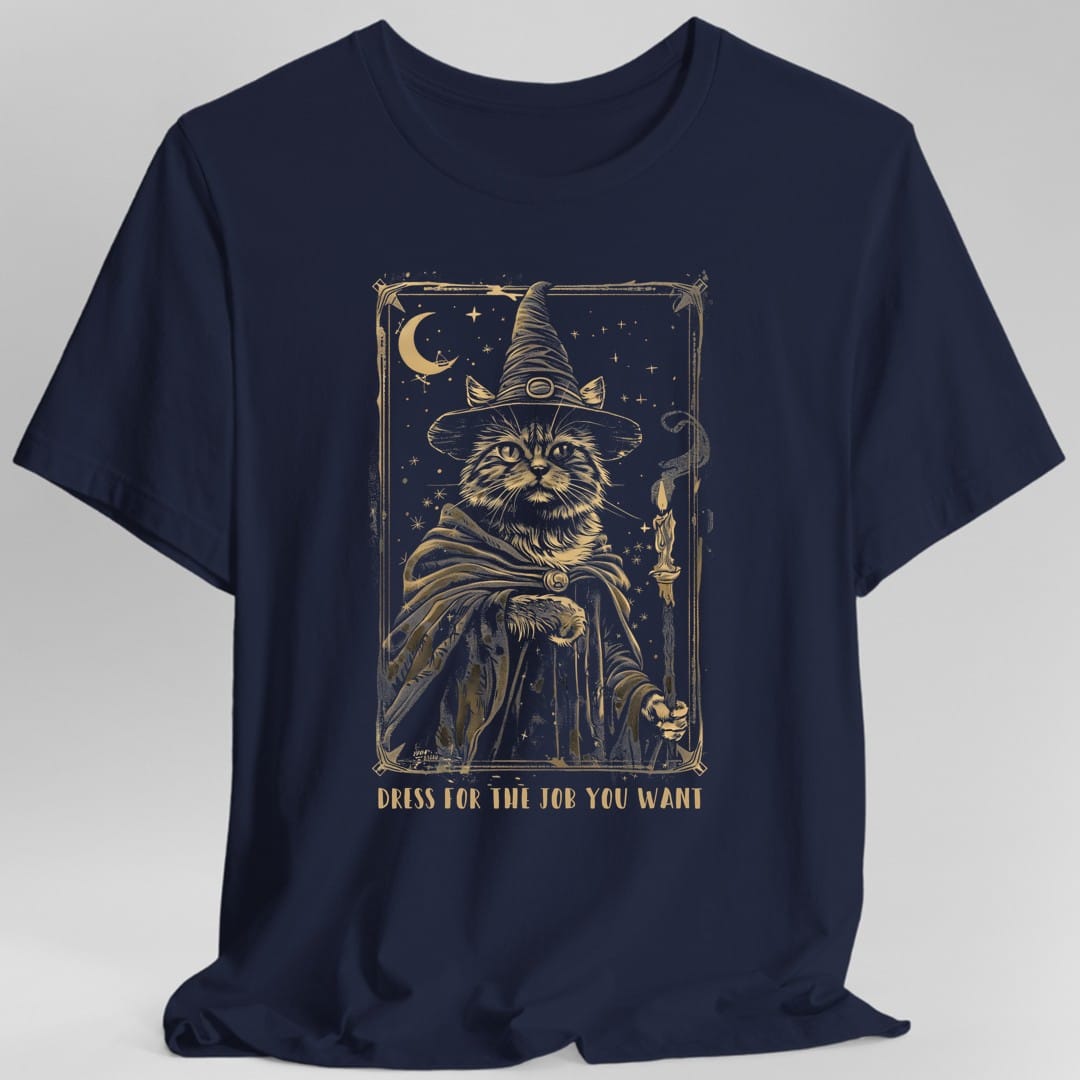 Dress For The Job You Want Tarot T-Shirt