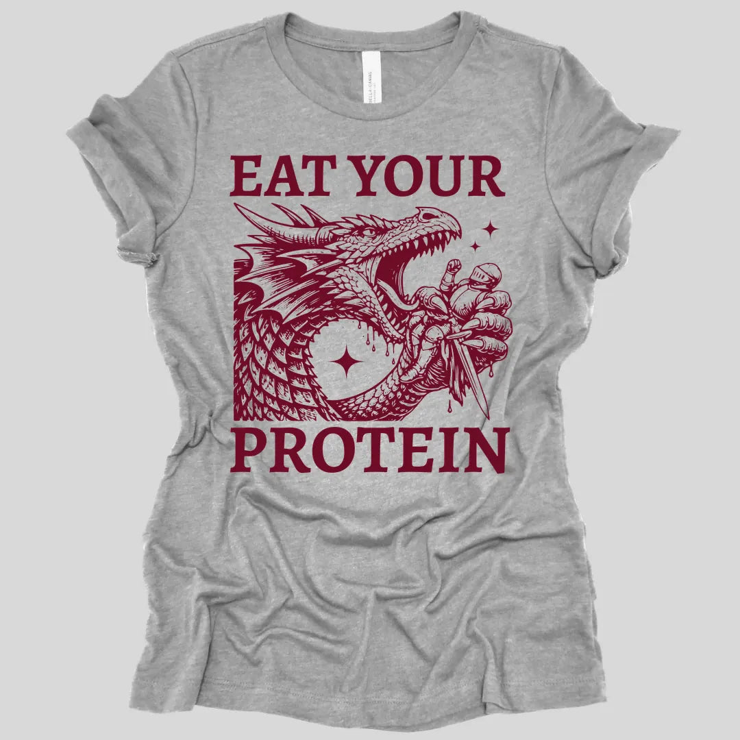 Eat Your Protein Dragon Women's T-shirt