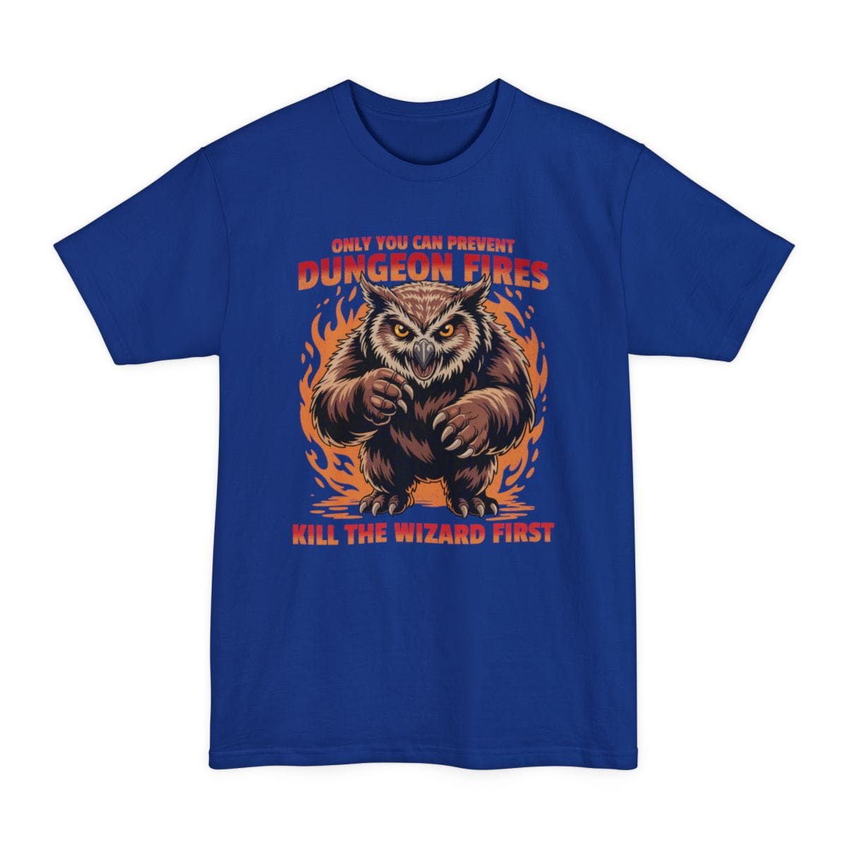 Only You Can Prevent Dungeon Fires Funny D&D Tall T-Shirt