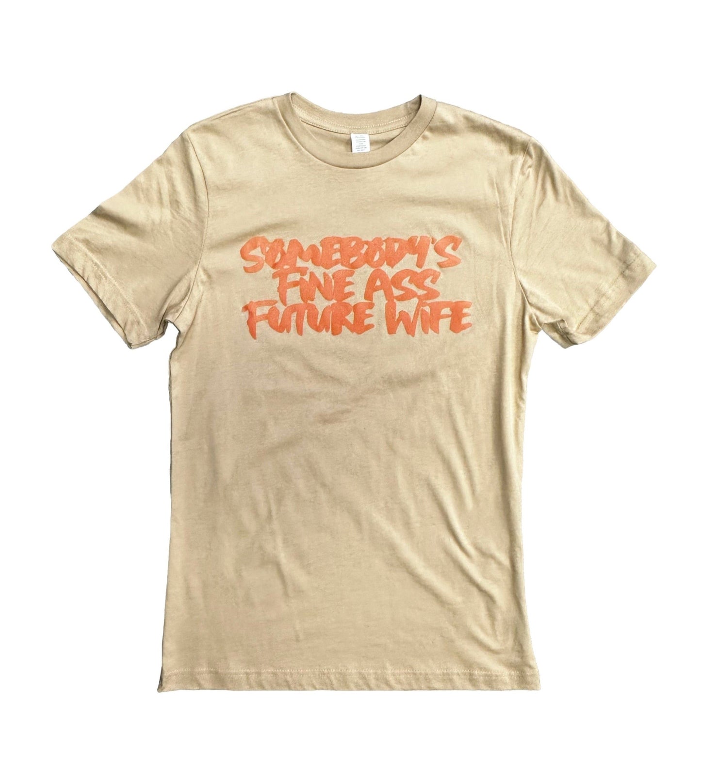 Camiseta "La Futura Esposa de Alguien" {Unisex}