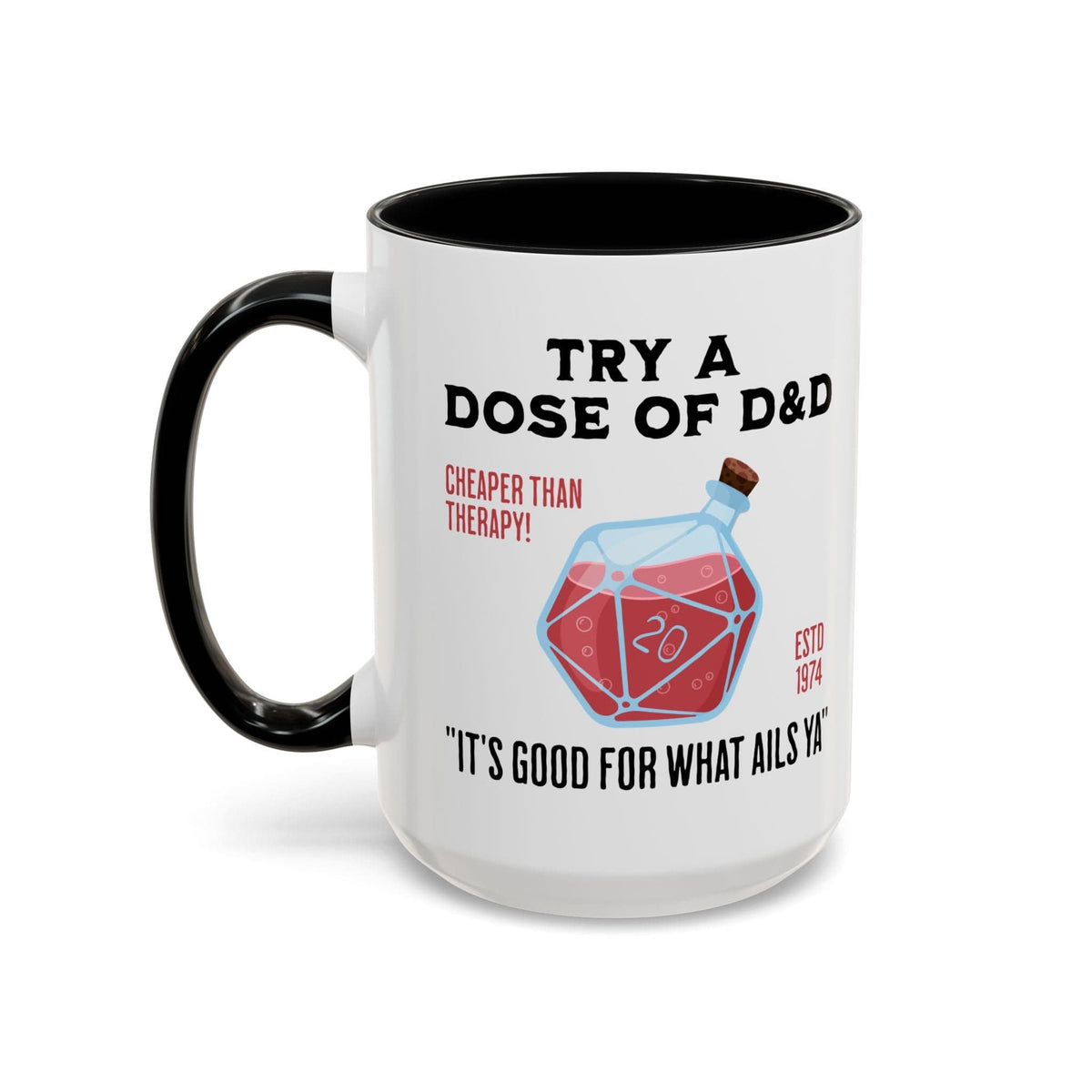 Funny D&D Mug - Try a Dose of D&D
