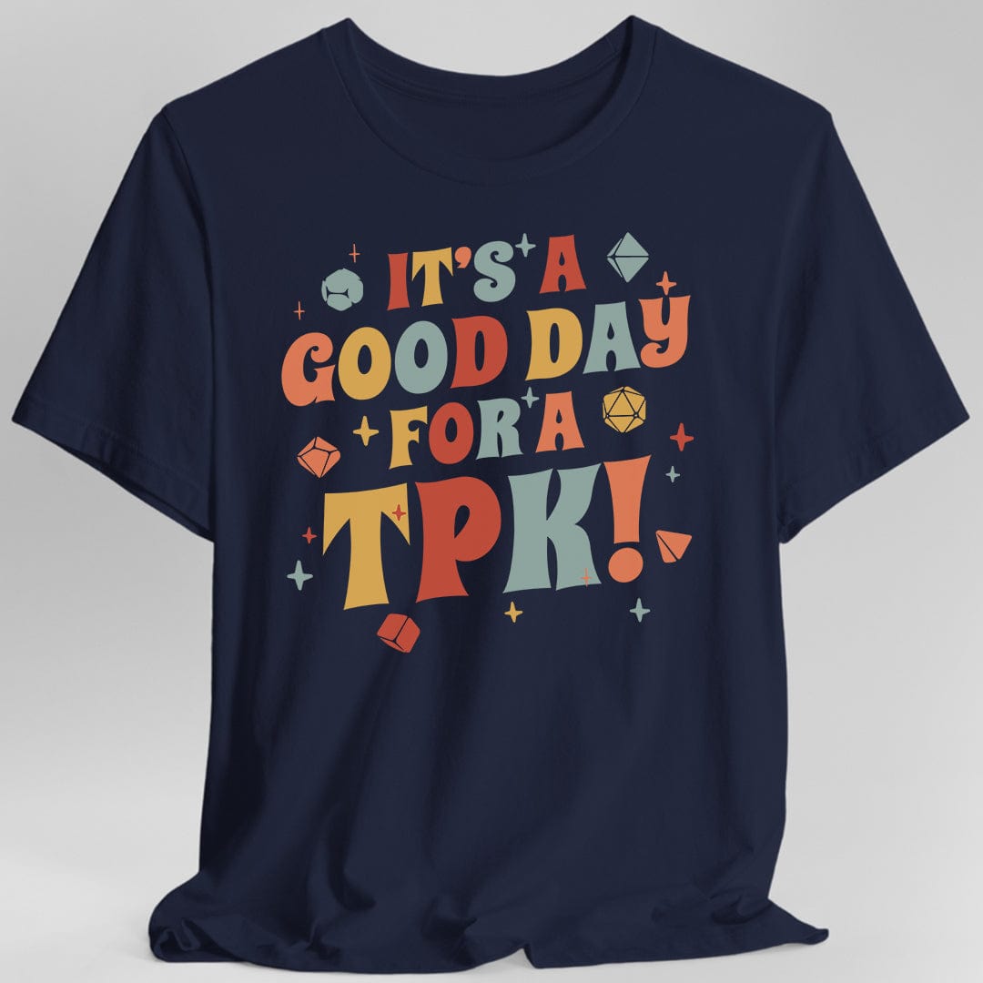 Camiseta divertida de DM - Es un buen día para un TPK
