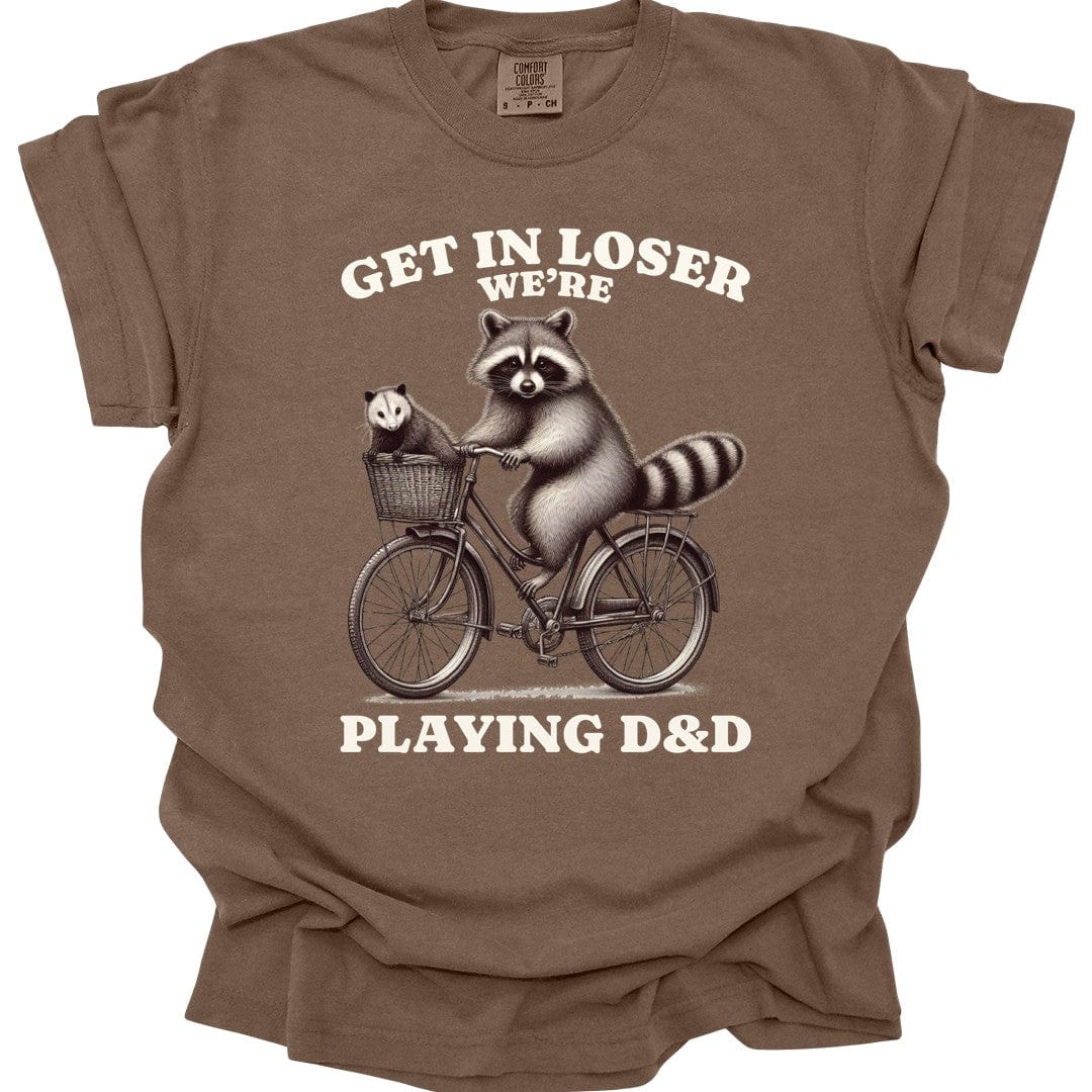 Get In Loser We’re Playing D&D T-Shirt - Comfort Colors