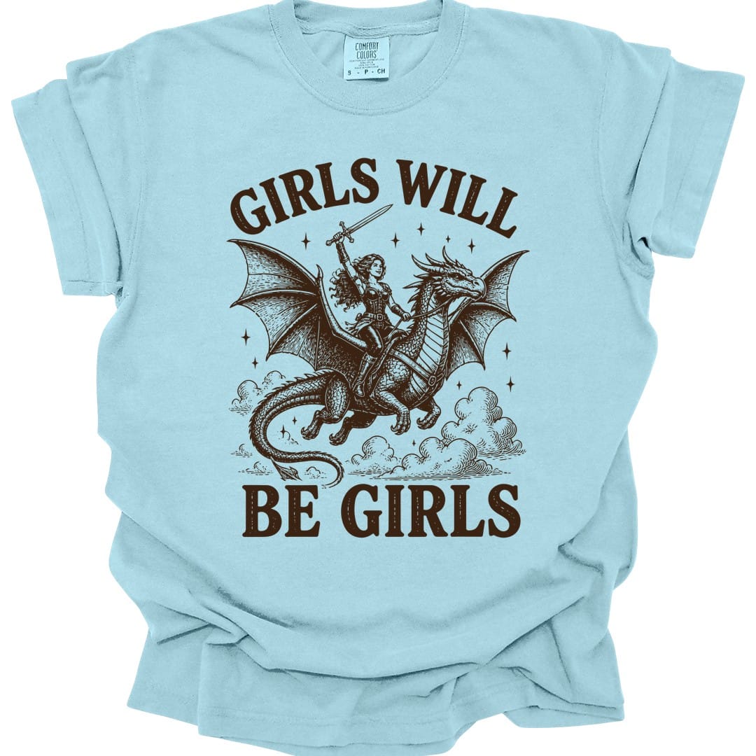 Girls Will Be Girls Riding Dragon T-Shirt - Comfort Colors