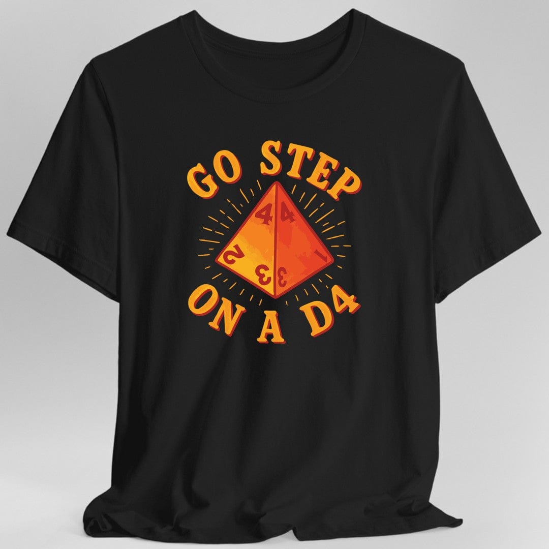 Ve y pisa un D4 Divertida camiseta de DnD