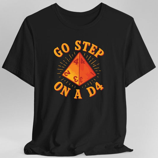 Ve y pisa un D4 Divertida camiseta de DnD