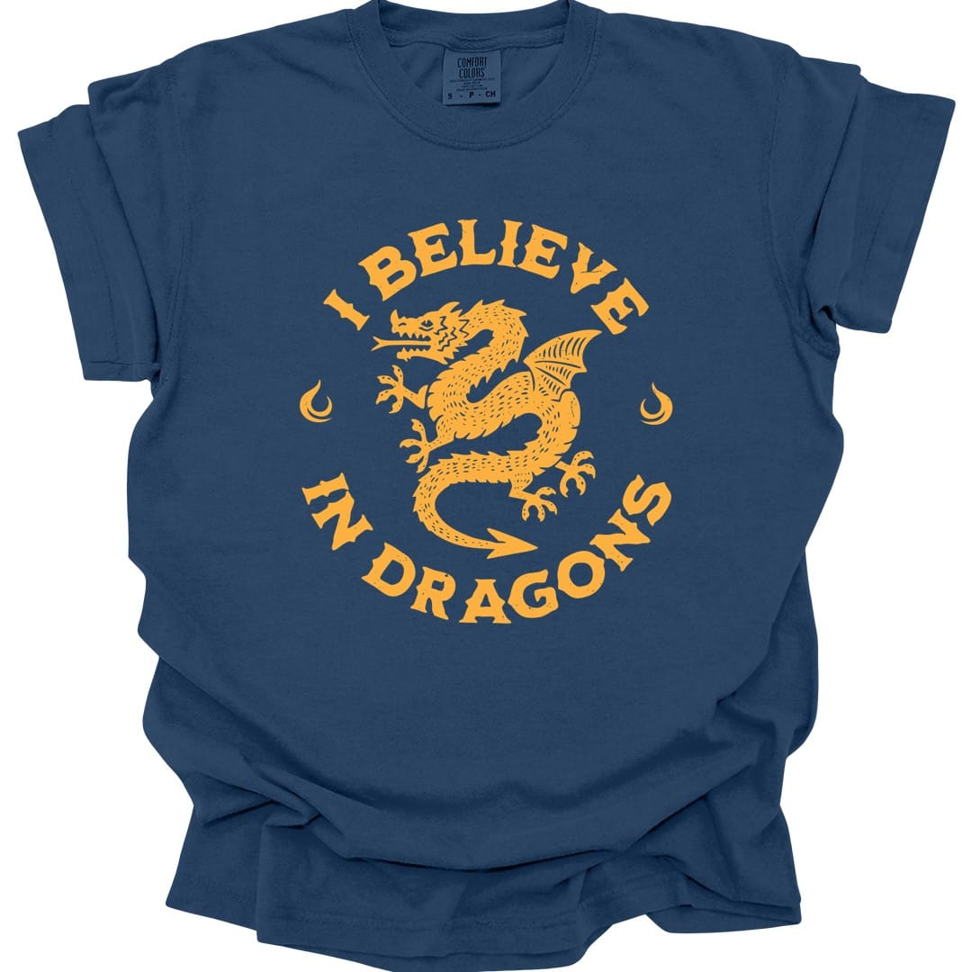 I Believe in Dragons Shirt - Comfort Colors