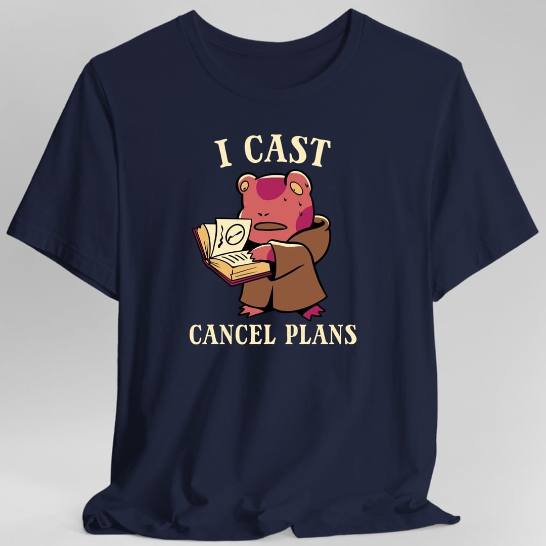 I Cast Cancel Plans T-Shirt