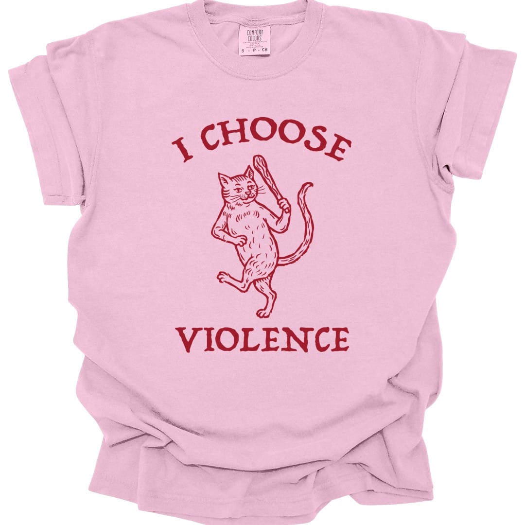 I Choose Violence Cat T-Shirt - Comfort Colors