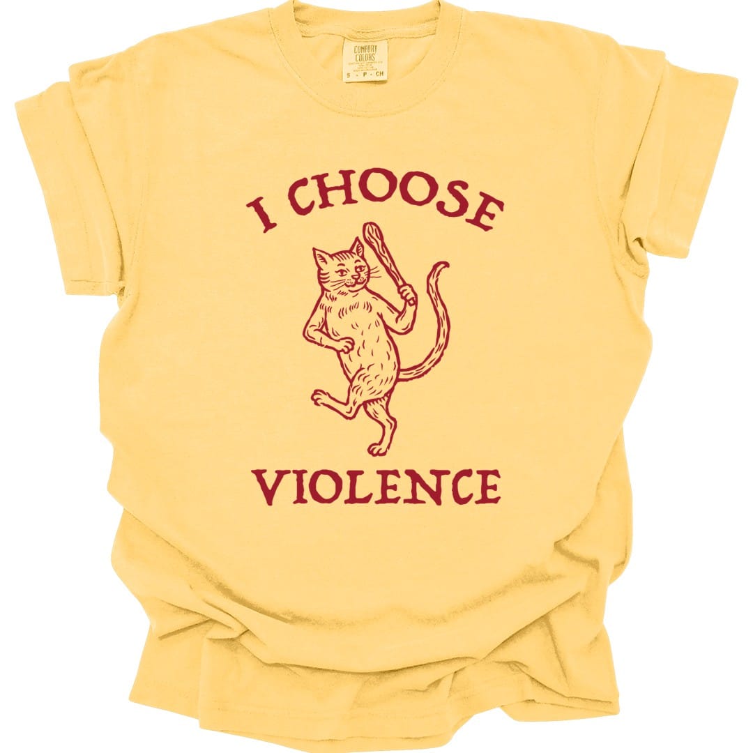 I Choose Violence Cat T-Shirt - Comfort Colors